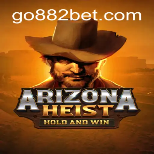 Descubra o Empolgante Mundo de ArizonaHeist com 882bet